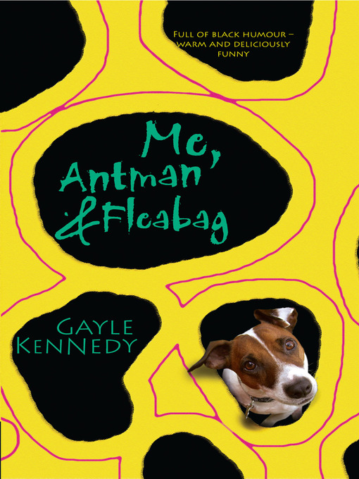 Title details for Me, Antman & Fleabag by Gayle Kennedy - Wait list
